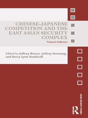 cover image of Chinese-Japanese Competition and the East Asian Security Complex